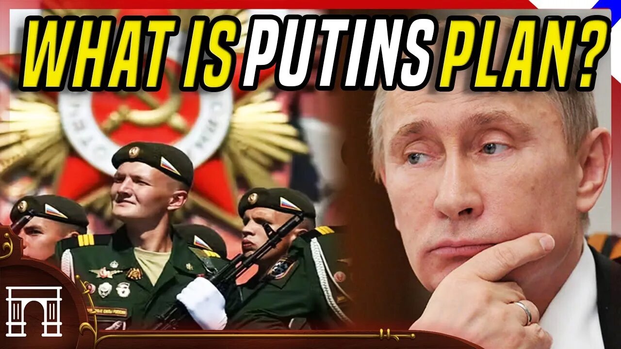 What is Putin's Plan To Win The Ukraine War By Victory Day On March 9th?