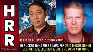 JD Rucker joins Mike Adams for Epic Discussion of Geopolitics, Elections, Culture Wars & More