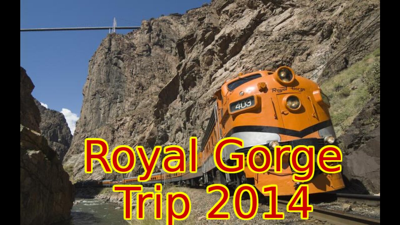 Royal Gorge Trip 2014