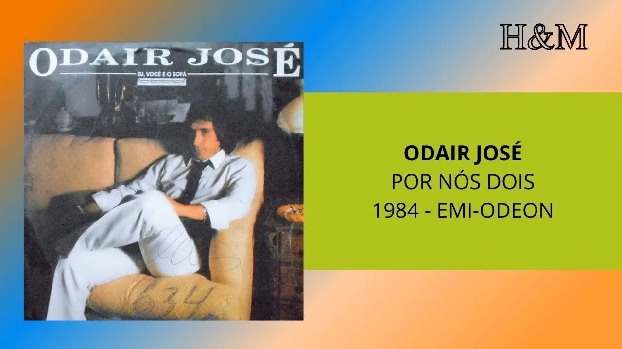 ODAIR JOSÉ - POR NÓS DOIS