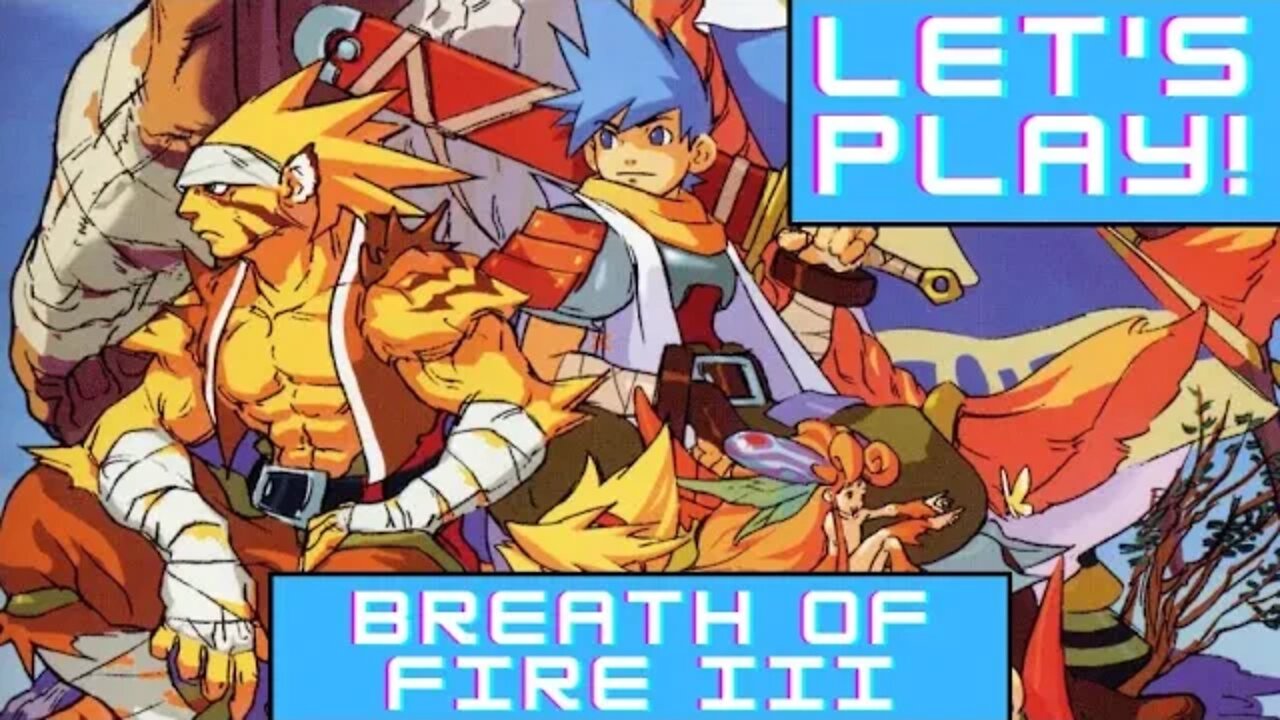 Breath of Fire III (PS1) | Part 3 | Let's Play!