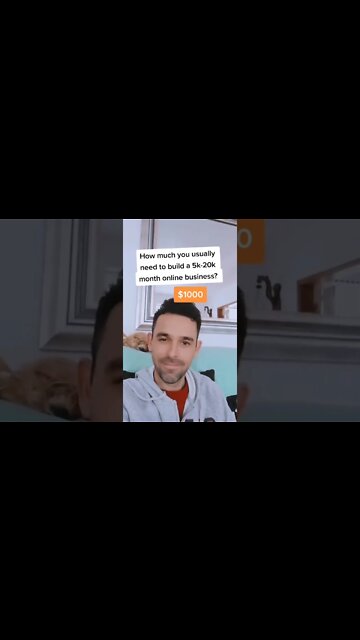 How much you usually need to build a 5k-20k month online business?