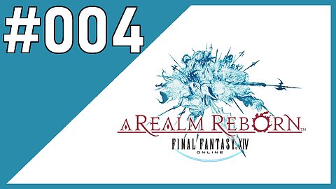 Leaving Gridania | Final Fantasy XIV | Part #004