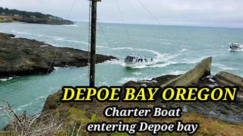 DEPOE BAY OREGON 🇺🇲 Charter Boat entering Depoe bay