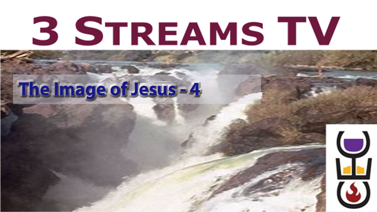 The Image of Jesus - 4