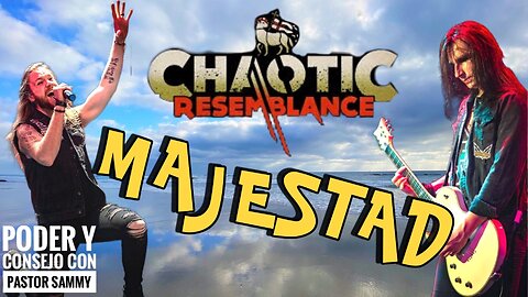 Chaotic Resemblance Canta el Himno "Majestad"