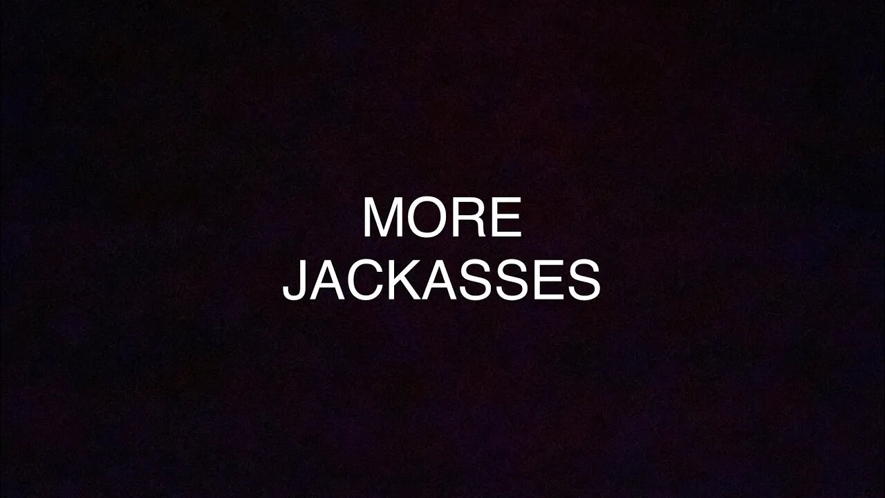 Jackass: Number Two (MPN S7, E11)