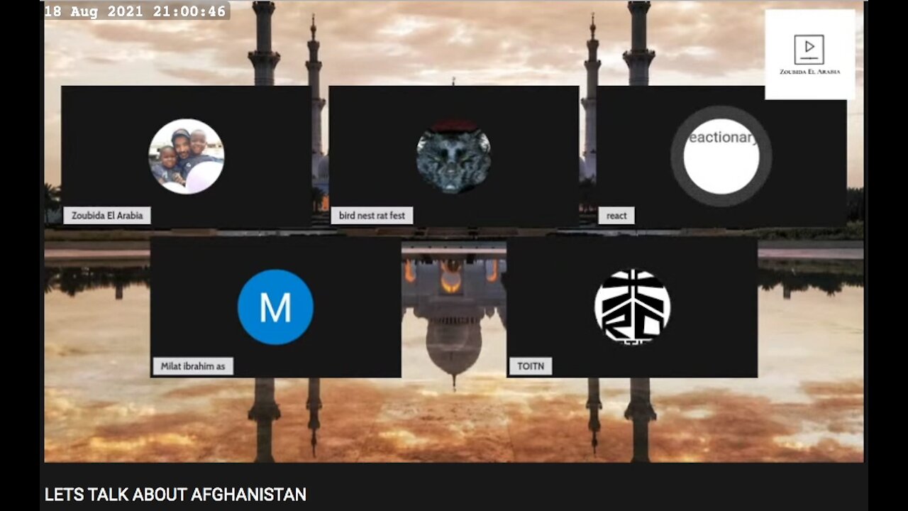 R Zoubida 2021-08-18 Lets Talk About Afghanistan #privated #YTremoved #pt1