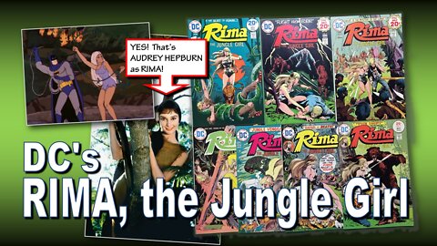 [ARCHIVE 9-4-21] SE11-07: Rima, the Jungle Girl (An Excerpt from "What Killed DC Universe?” Part 3)