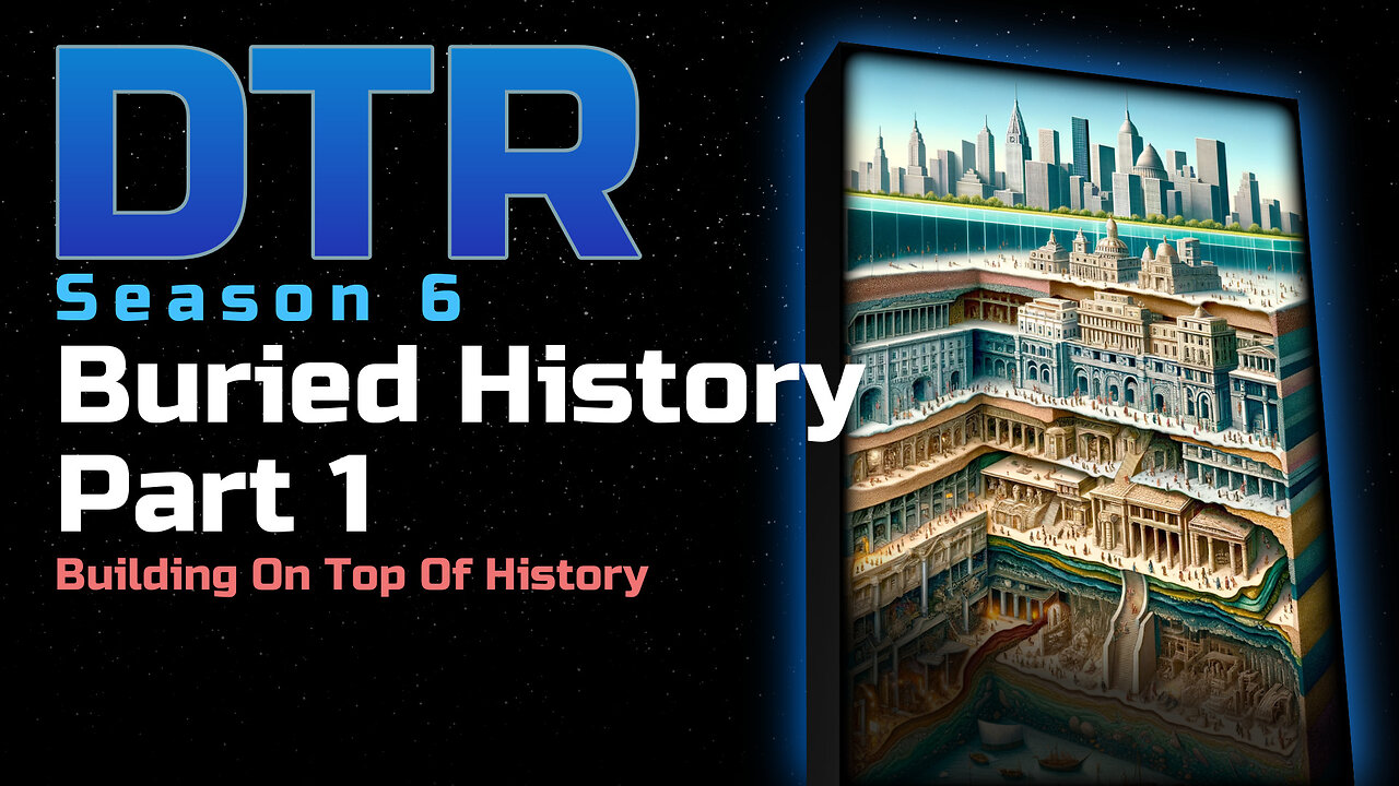 DTR S6 Bonus: Buried History P1