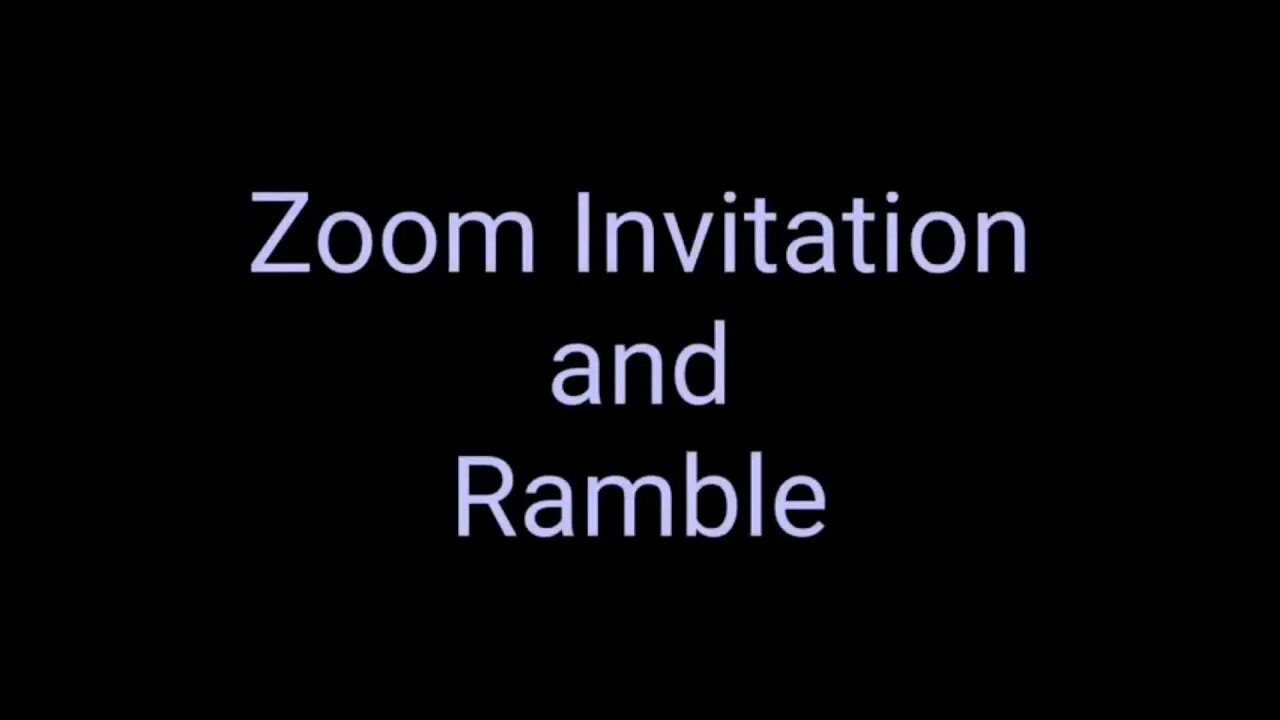 Zoom Invitation and a Ramble