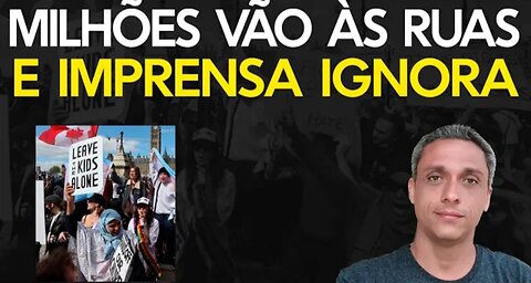 Millions take to the streets against the left and in defense of children and the press ignored