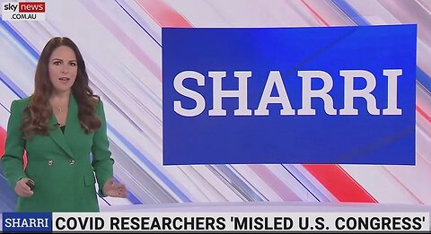 Sky News reports Covid Researchers MISLED US Congress