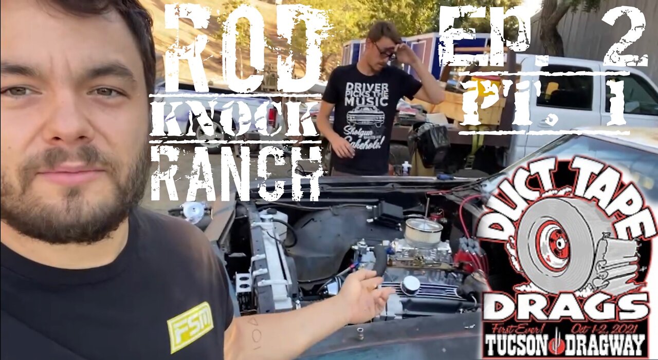 2021 Duct Tape Drags - Rod Knock Ranch pt. 1