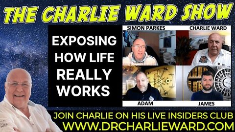 EXPOSING HOW LIFE REALLY WORKS WITH ADAM,JAMES, SIMON & CHARLIE WARD