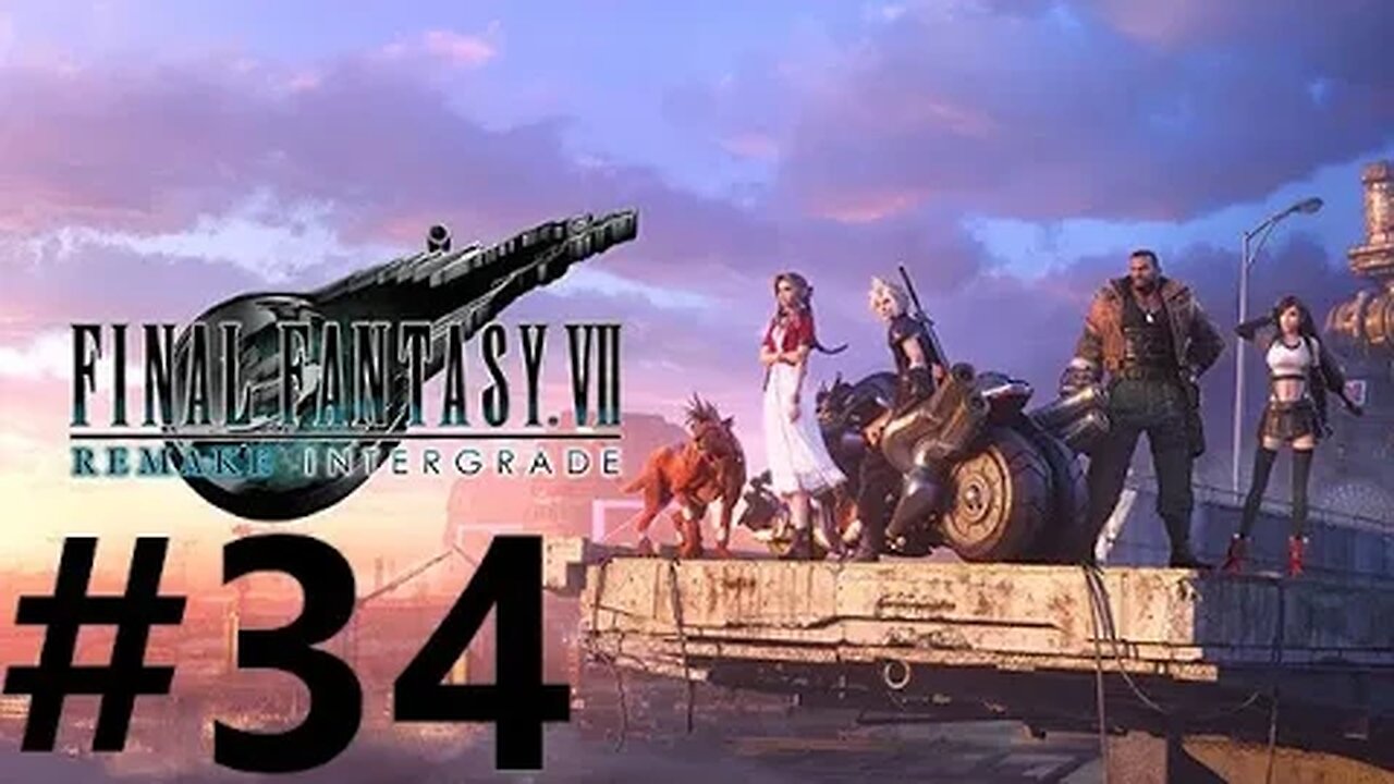 Final Fantasy 7 Remake Intergrade Play Through Part 34