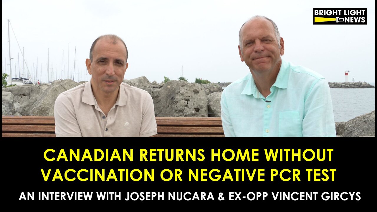 CANADIAN MAN RETURNS FROM U.S. WITHOUT VACCINATION OR NEGATIVE PCR TEST