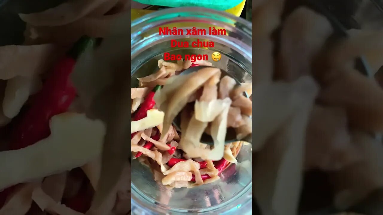 Nhân xâm làm dưa chua bao ngon ăn hết sảy 😆