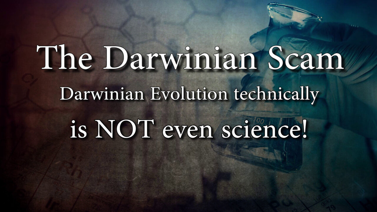 Darwinian Evolution-Not Really Science S1E6 - Darwinian Evolution-Junk Science Series