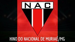 HINO DO NACIONAL DE MURIAÉ / MG