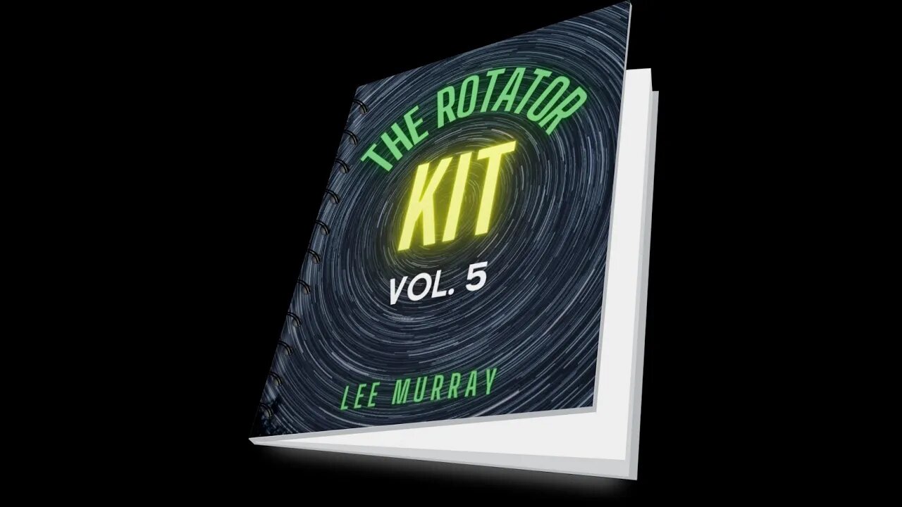 THE ROTATOR KIT, VOL. 5 Review, Bonus, OTOs From Lee Murray