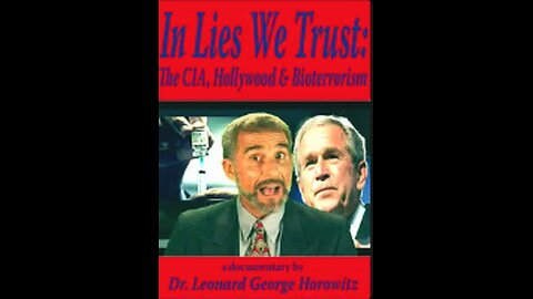 In Lies We Trust: The CIA, Hollywood and Bioterrorism 2007 (Full Documentary)