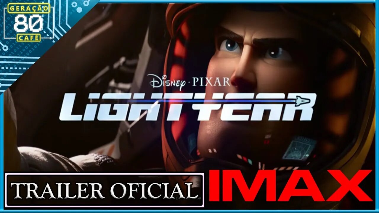 Lightyear - Trailer #02 IMAX (Legendado)