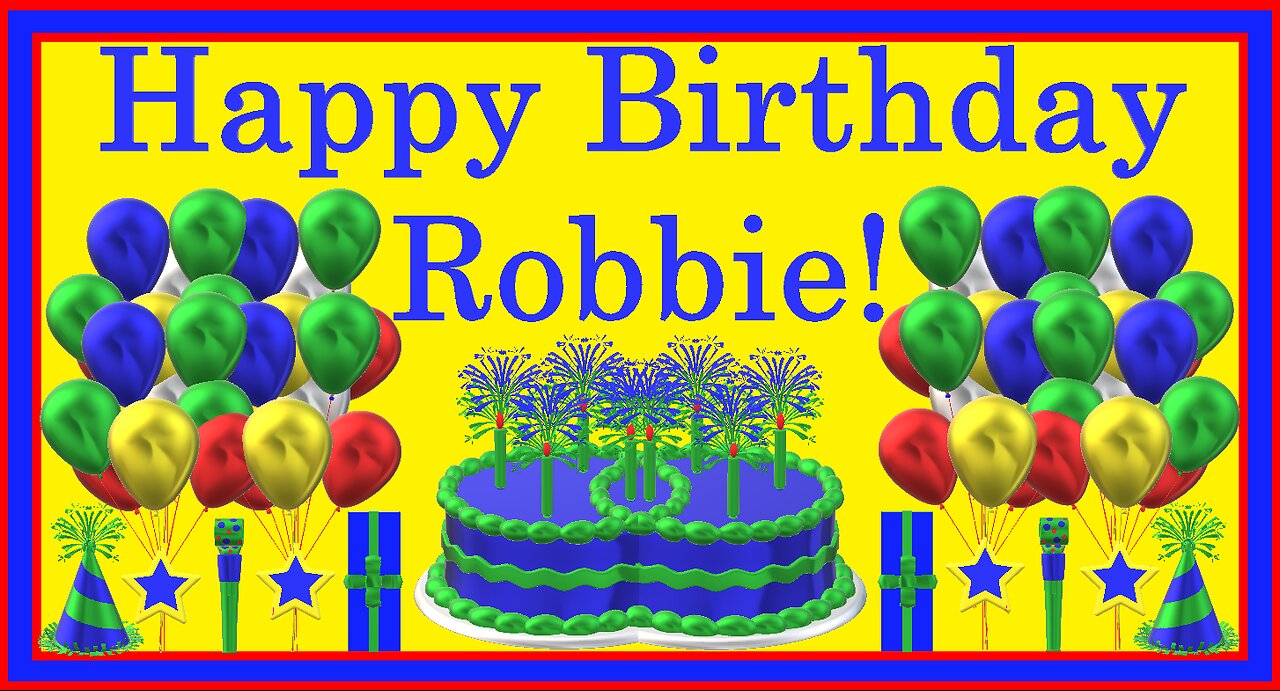Happy Birthday 3D - Happy Birthday Robbie - Happy Birthday To You - Happy Birthday Song