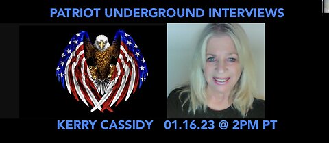 KERRY INTERVIEWED BY PATRIOT UNDERGROUND JAN 16, 2023