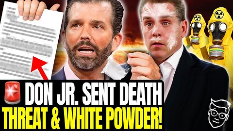 🚨🚨BREAKING: DON JR. EXPOSED TO WHITE POWDER DEATH THREAT PACKAGE, HAZMAT LOCKDOWN OF TRUMP HOME 🚨