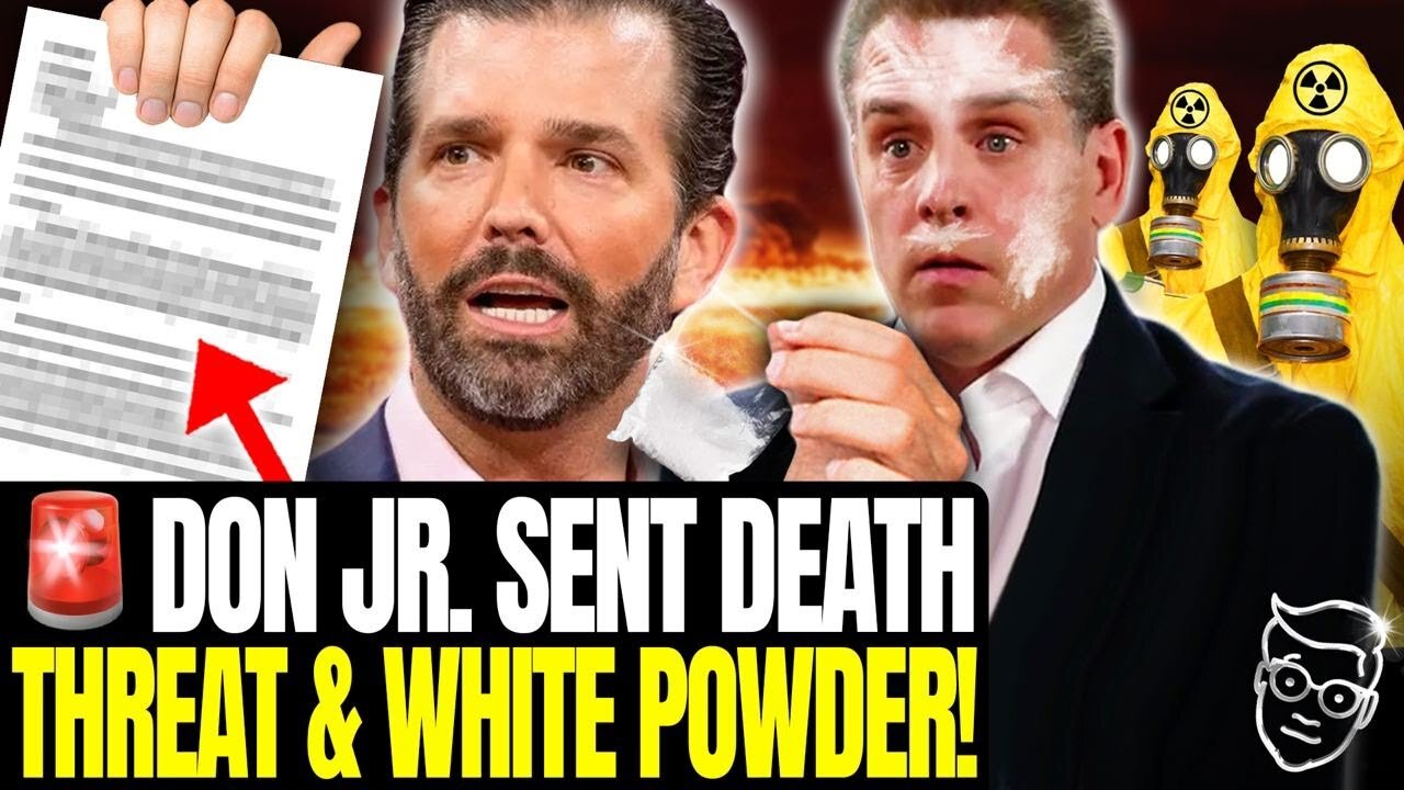 🚨🚨BREAKING: DON JR. EXPOSED TO WHITE POWDER DEATH THREAT PACKAGE, HAZMAT LOCKDOWN OF TRUMP HOME 🚨