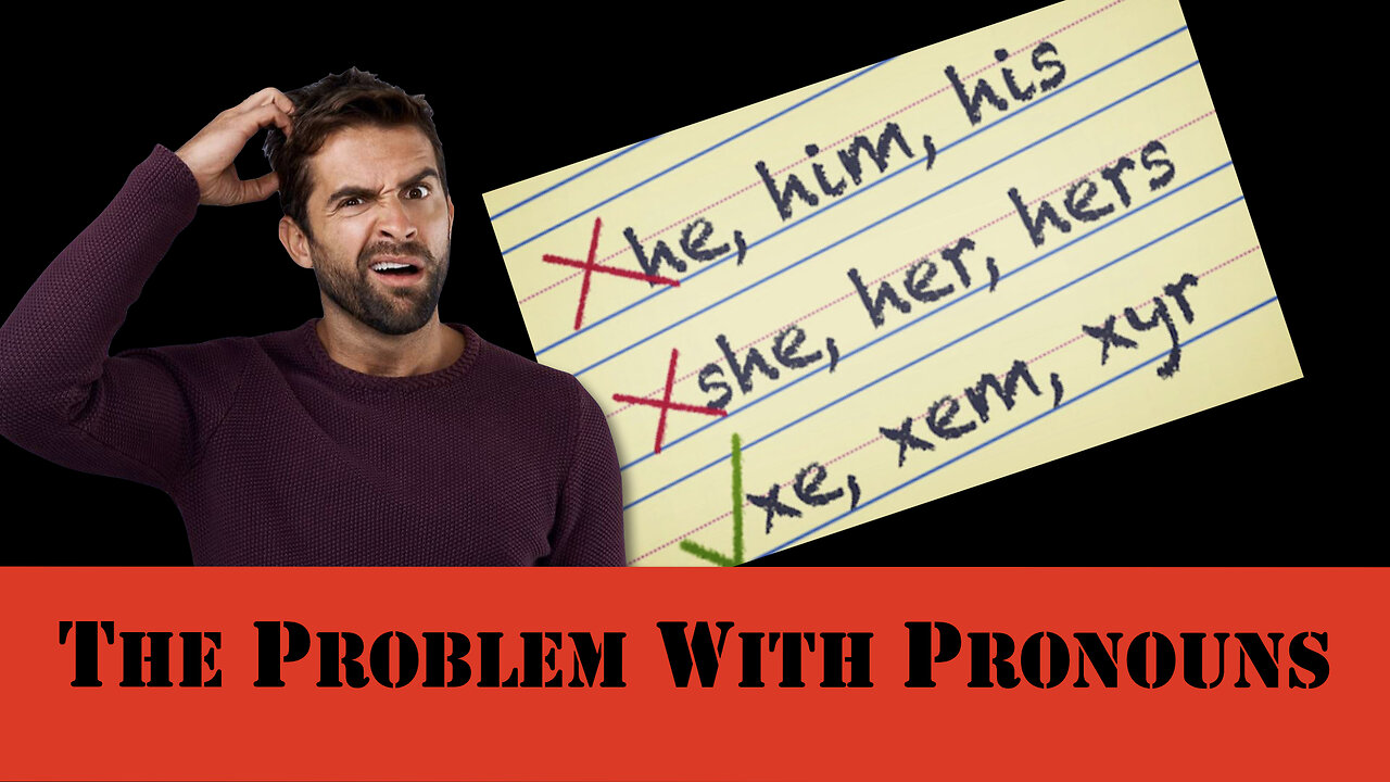 The Problem With Pronouns