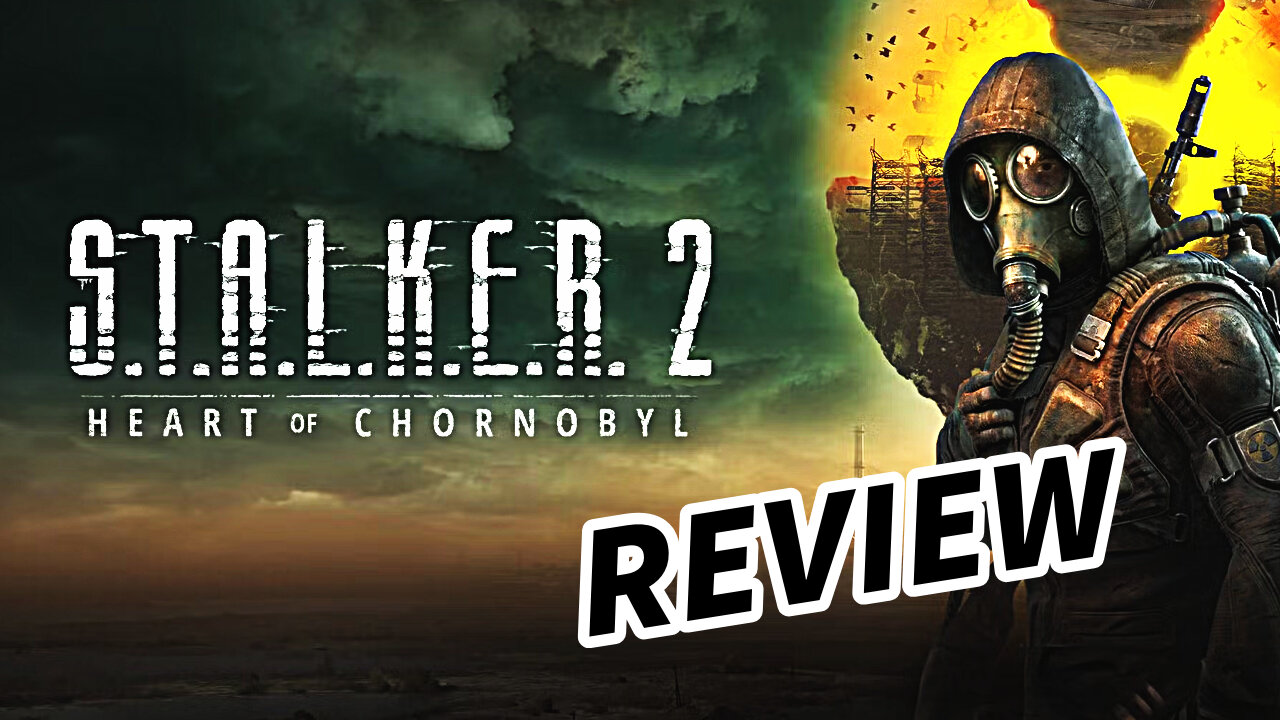 S.T.A.L.K.E.R. 2 : Heart of Chornobyl - Review