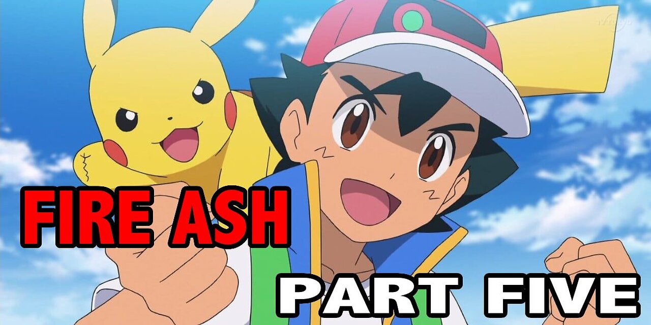 Pokemon Fire Ash Part 5: Fire Lizard Is My God Now!