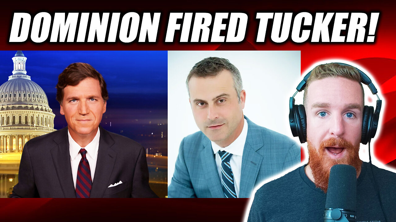 Dominion BRAGS About Getting Tucker Carlson FIRED!