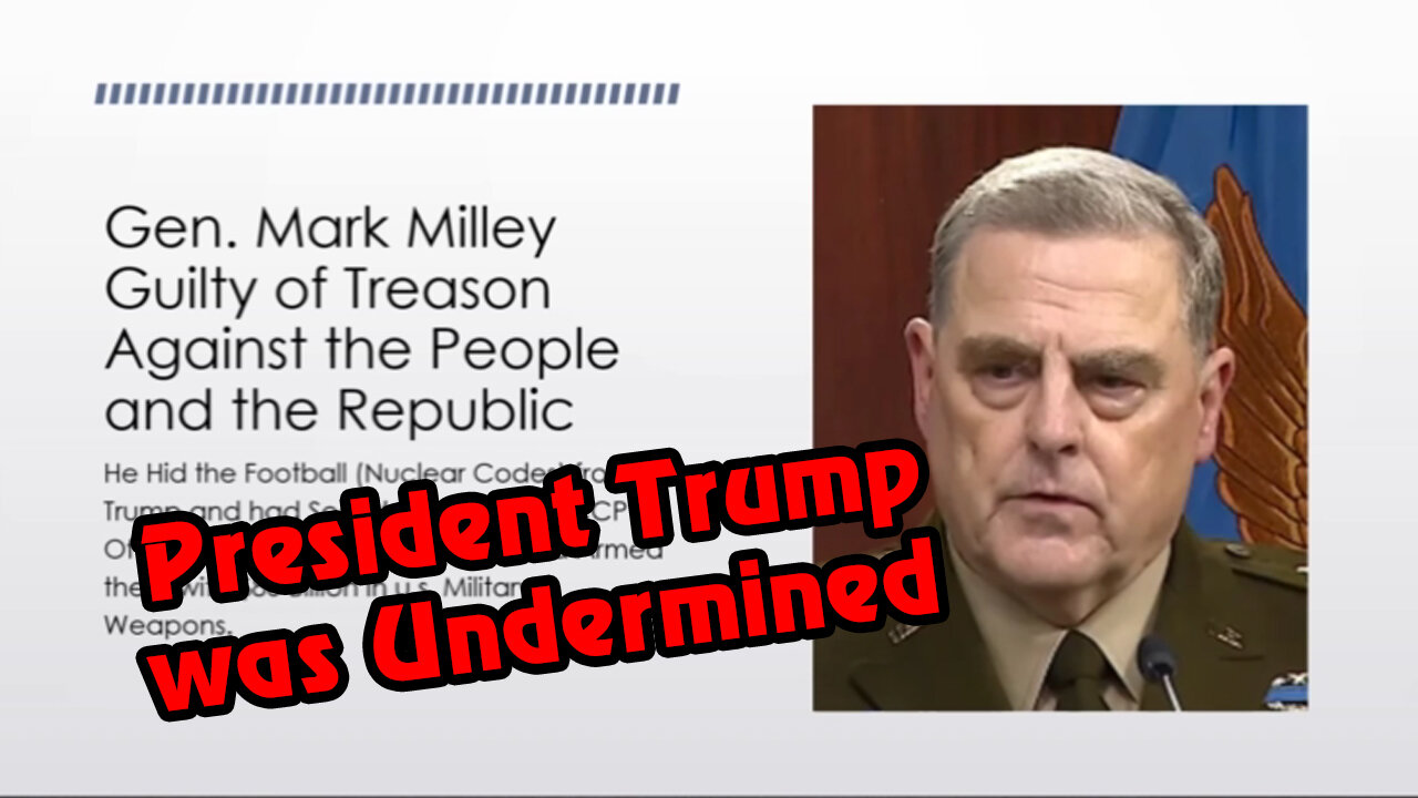 Mark Milley Undermine Our President Trump