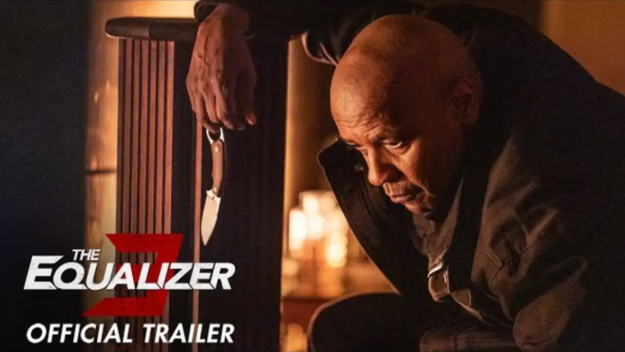 The Equalizer 3 - Official Trailer