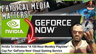 Nvidia Proves the Importance of Physical Media With Cap on Streaming!