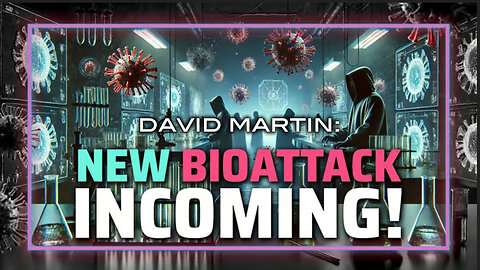 Dr. David Martin: New Fake Bioattack INCOMING