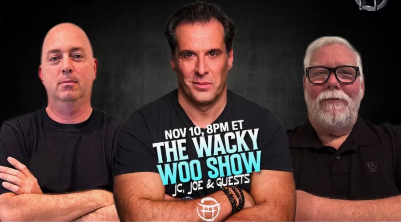 What's Next? The Wacky Woo Show with Jean-Claude, Joe & Woo Woo Dude!