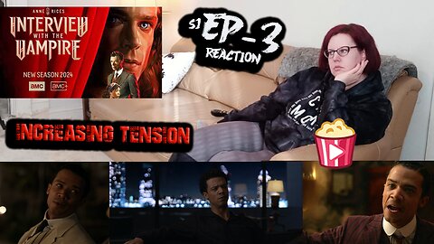 Interview with the Vampire S1_E3 "Is My Very Nature That of a Devil" REACTION