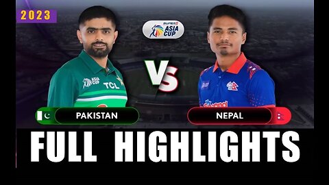 Super11 Asia Cup 2023 | Match 1 Pakistan VS Nepal Highlights