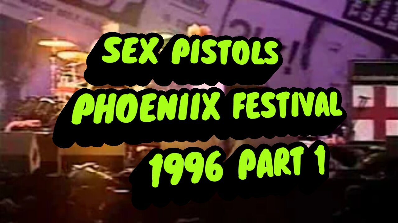 Sex Pistols live Phoenix Festival 1996 PART 1