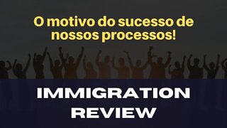 MAIS APROVAÇÕES DE GREENCARD E O MOTIVO DO NOSSO SUCESSO! - IMMIGRATION REVIEW