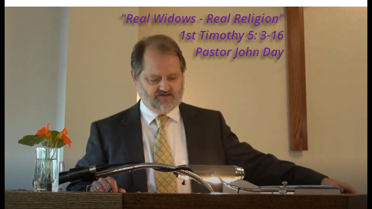 "Real Widows - Real Religion", (1st Timothy 5: 3-16), 2021-10-31, Longbranch Community Church