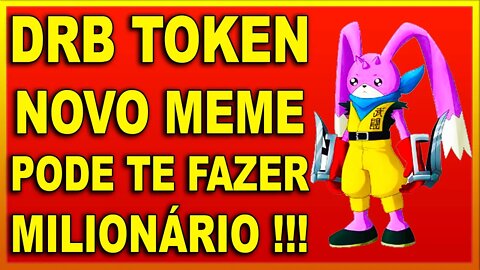 DRB TOKEN NOVO MEME PODE TE FAZER MILIONÁRIO