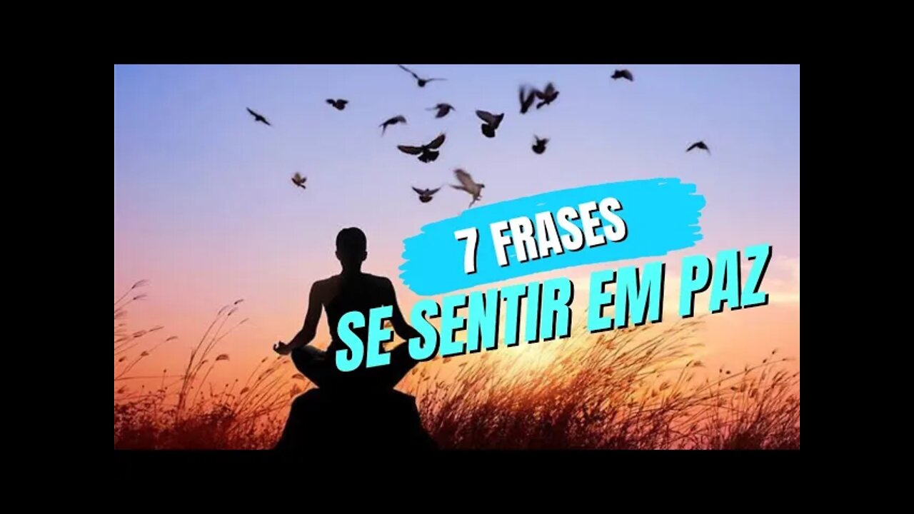 7 frases para se sentir em paz