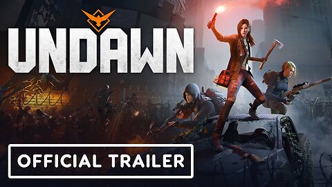 Undawn - Official Cinematic Launch Trailer