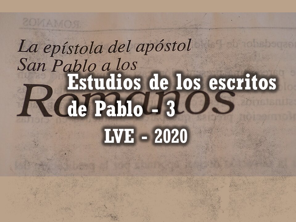 Estudios de los escritos de Pablo 3 - Romanos 1