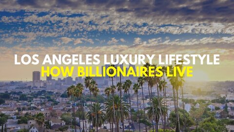 BILLIONAIRE Luxury Lifestyle 💲Los Angeles